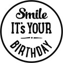 Stempel ozdobny Smile ITs YOUR BIRTHDAY
